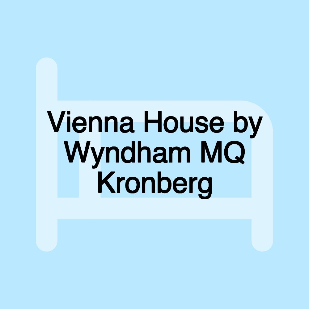 Vienna House by Wyndham MQ Kronberg