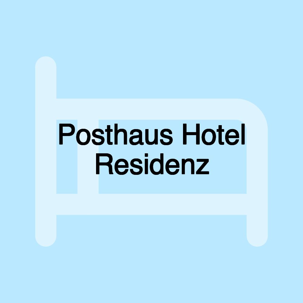 Posthaus Hotel Residenz