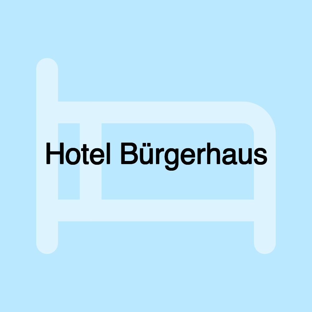 Hotel Bürgerhaus