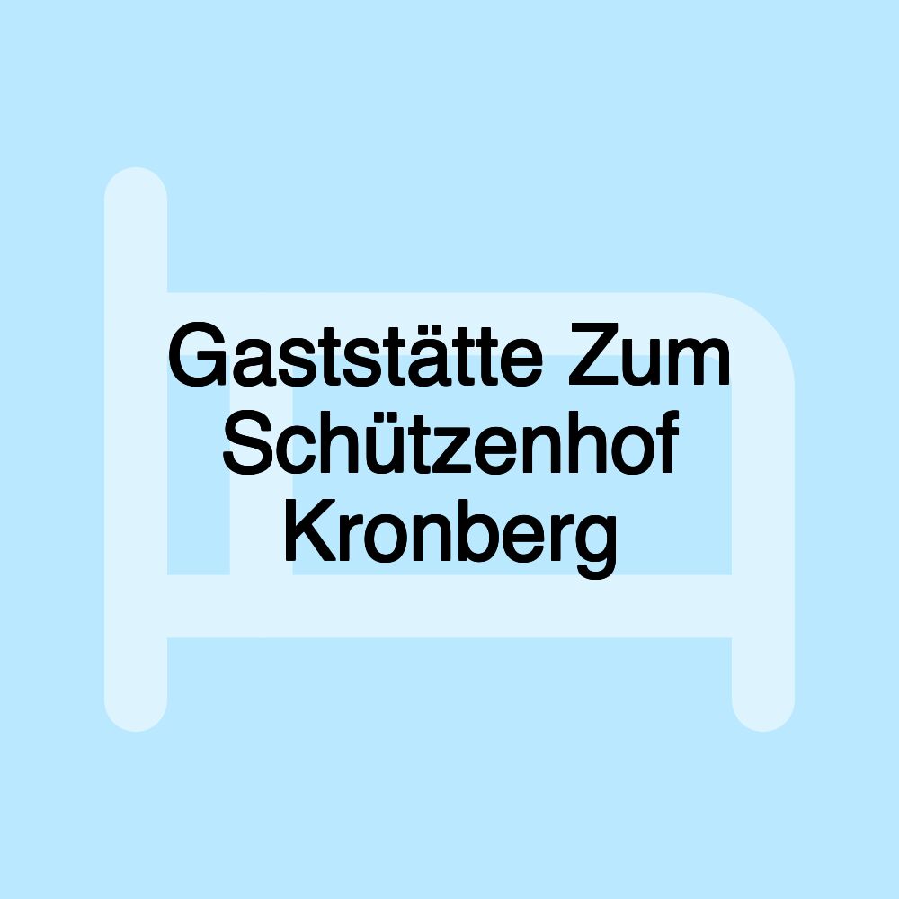 Gaststätte Zum Schützenhof Kronberg