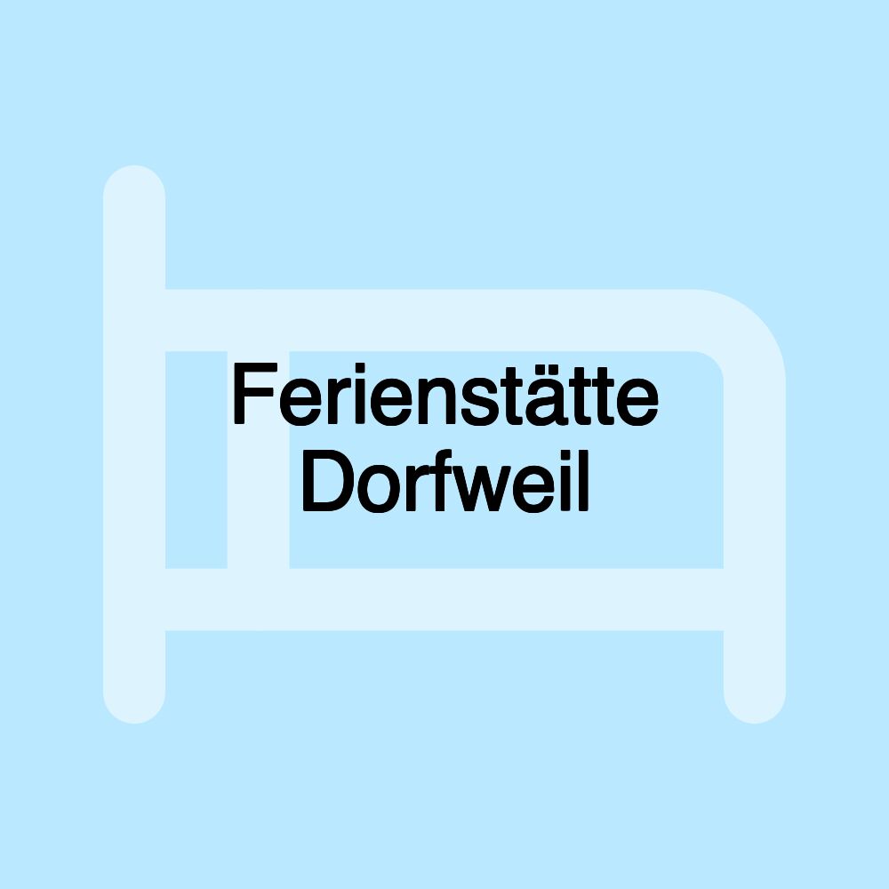 Ferienstätte Dorfweil