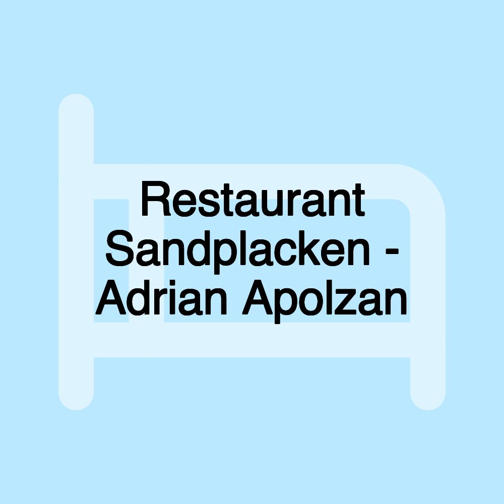 Restaurant Sandplacken - Adrian Apolzan