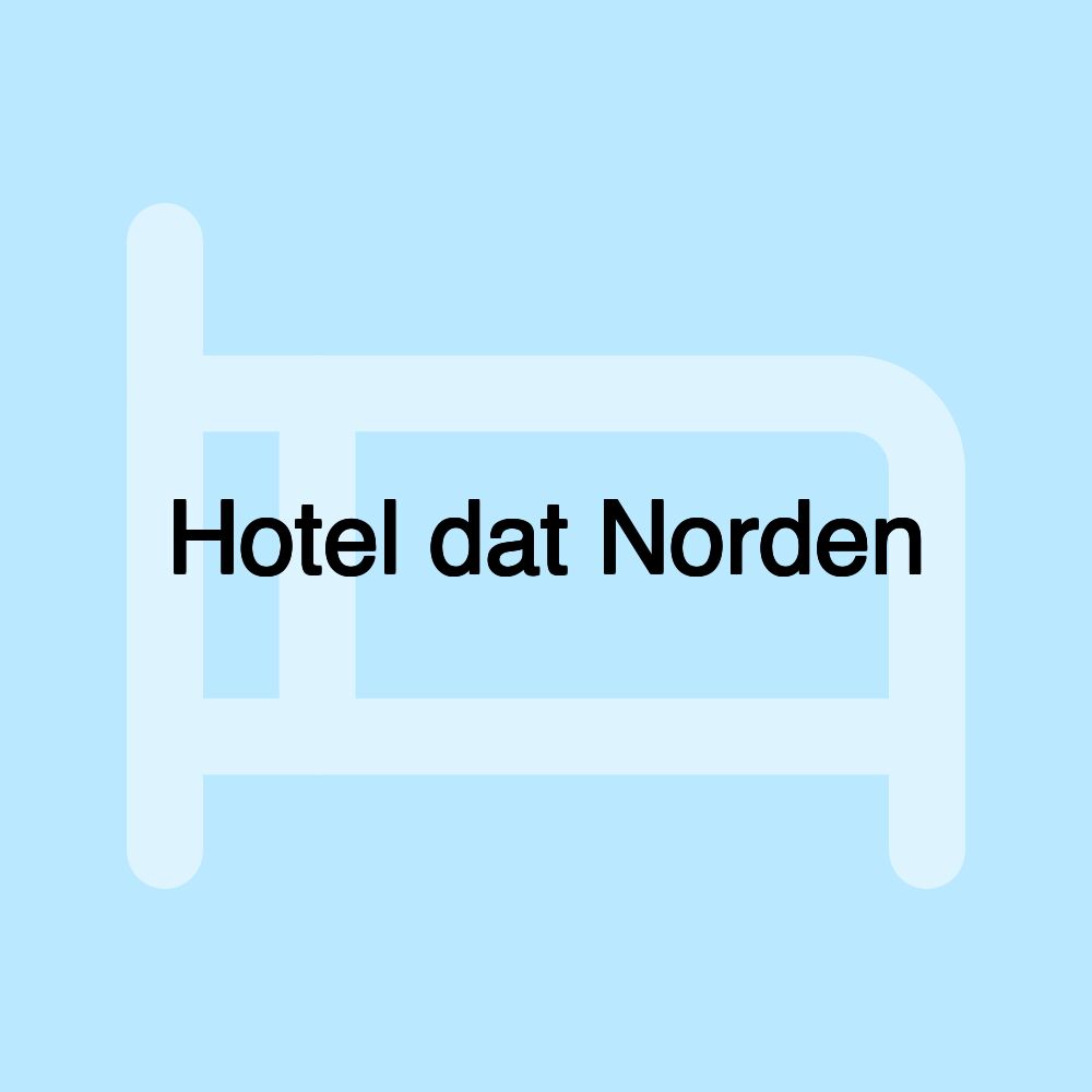 Hotel dat Norden