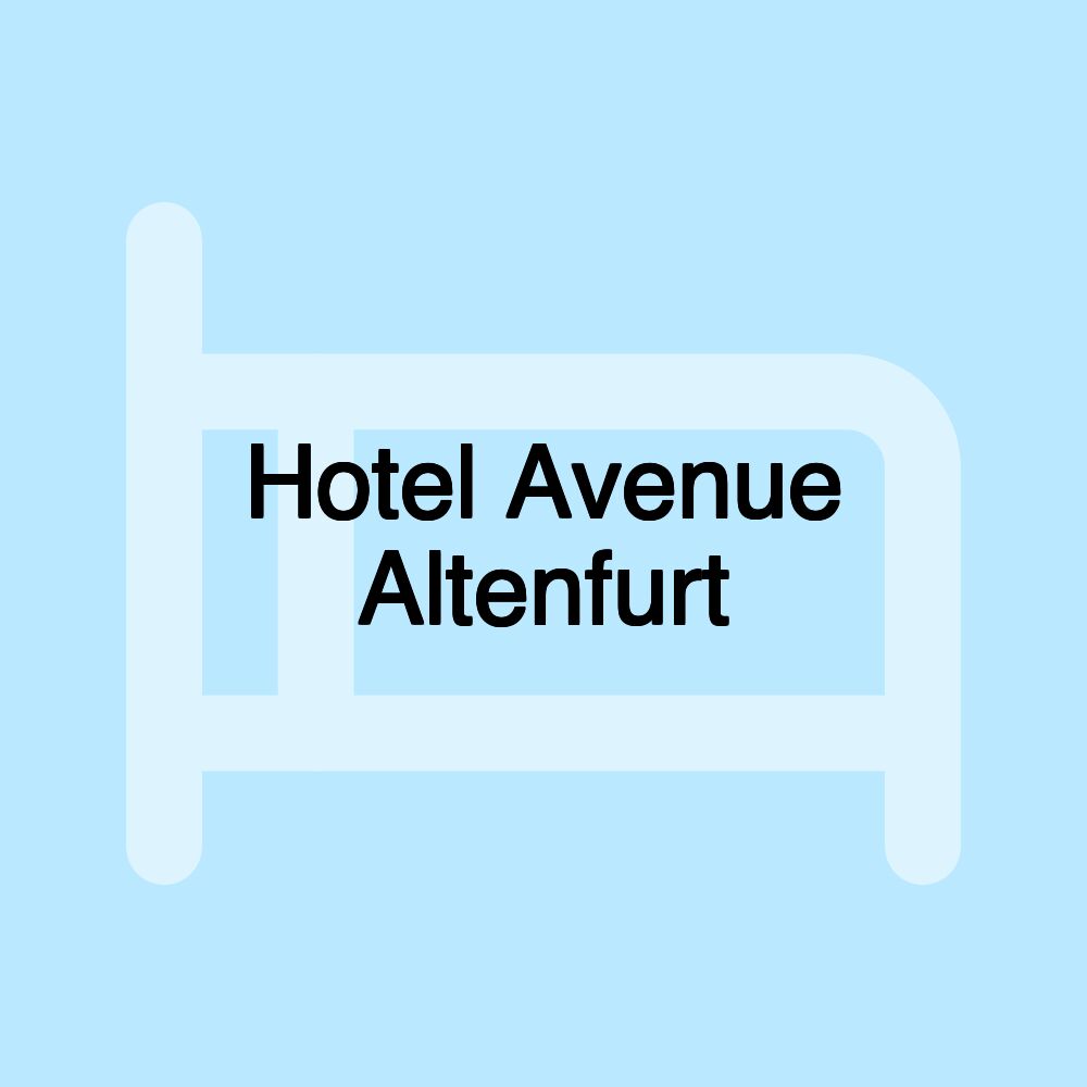 Hotel Avenue Altenfurt