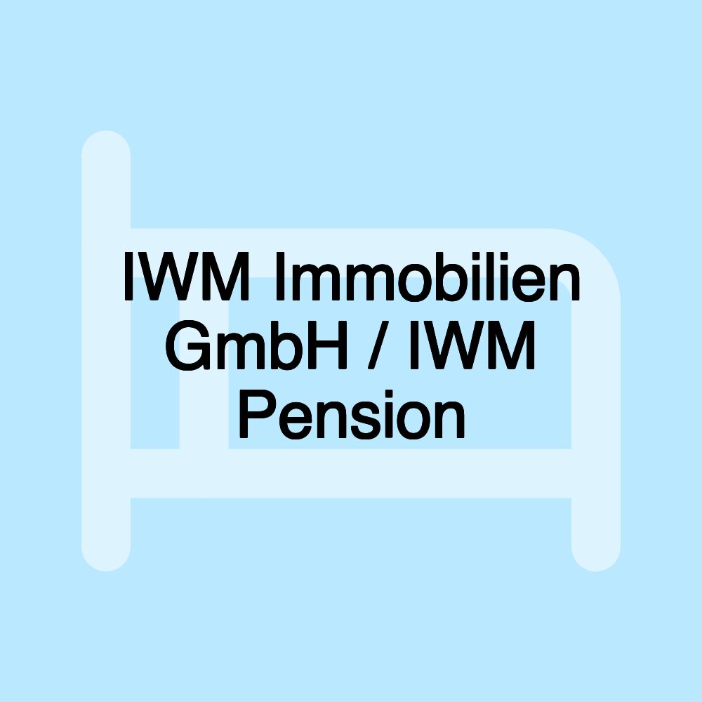 IWM Immobilien GmbH / IWM Pension