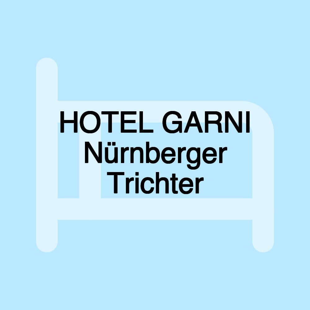 HOTEL GARNI Nürnberger Trichter