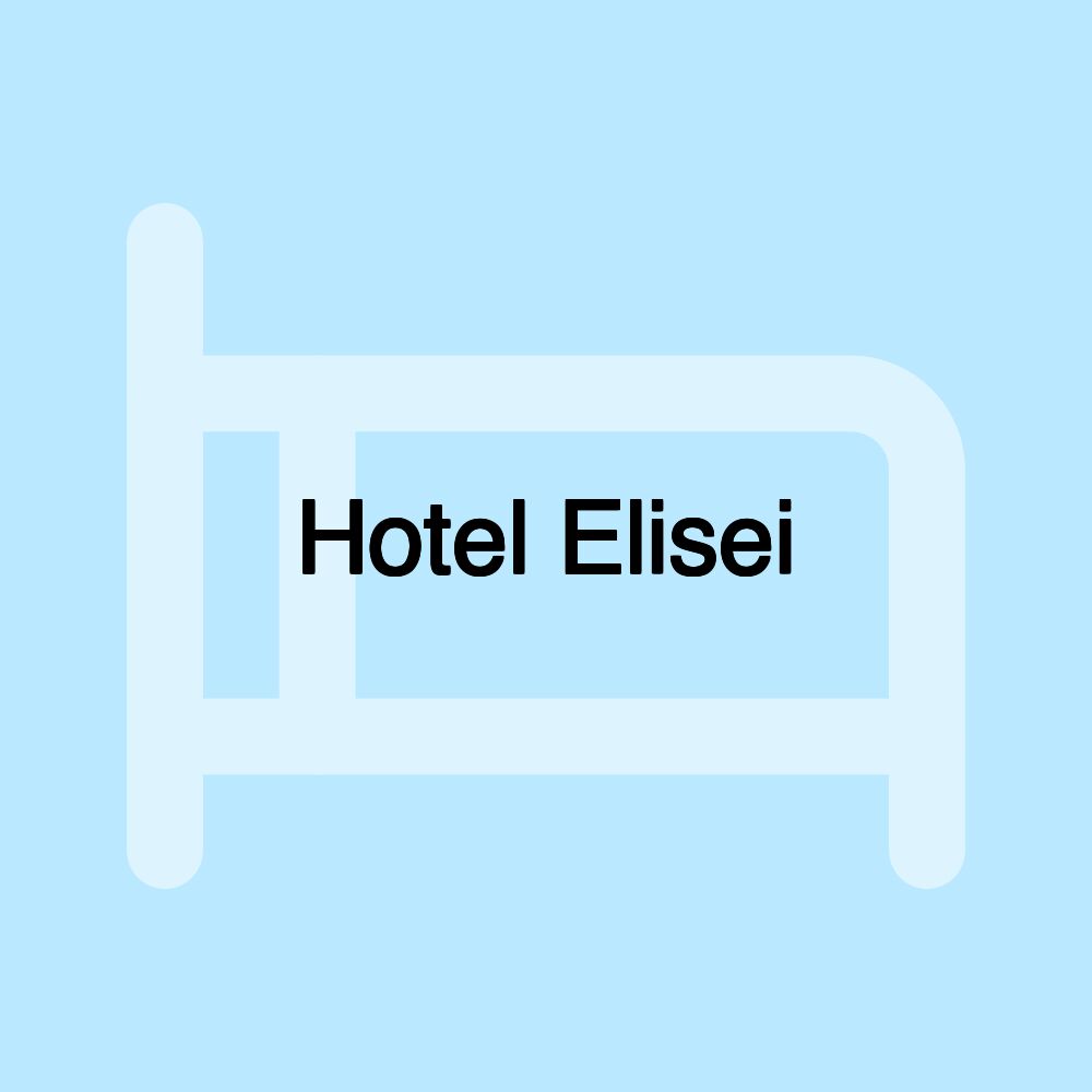 Hotel Elisei