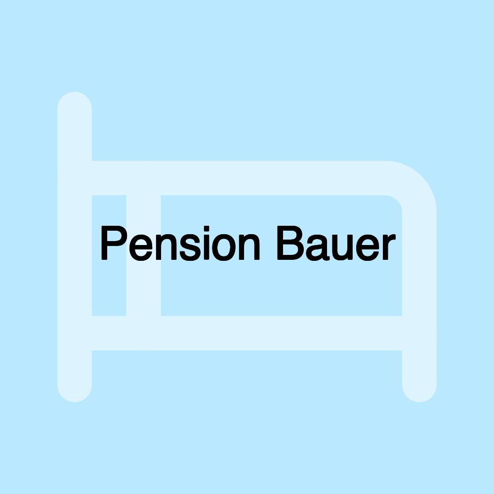 Pension Bauer