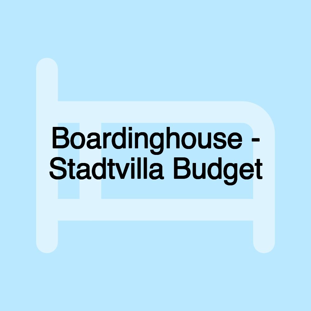 Boardinghouse - Stadtvilla Budget