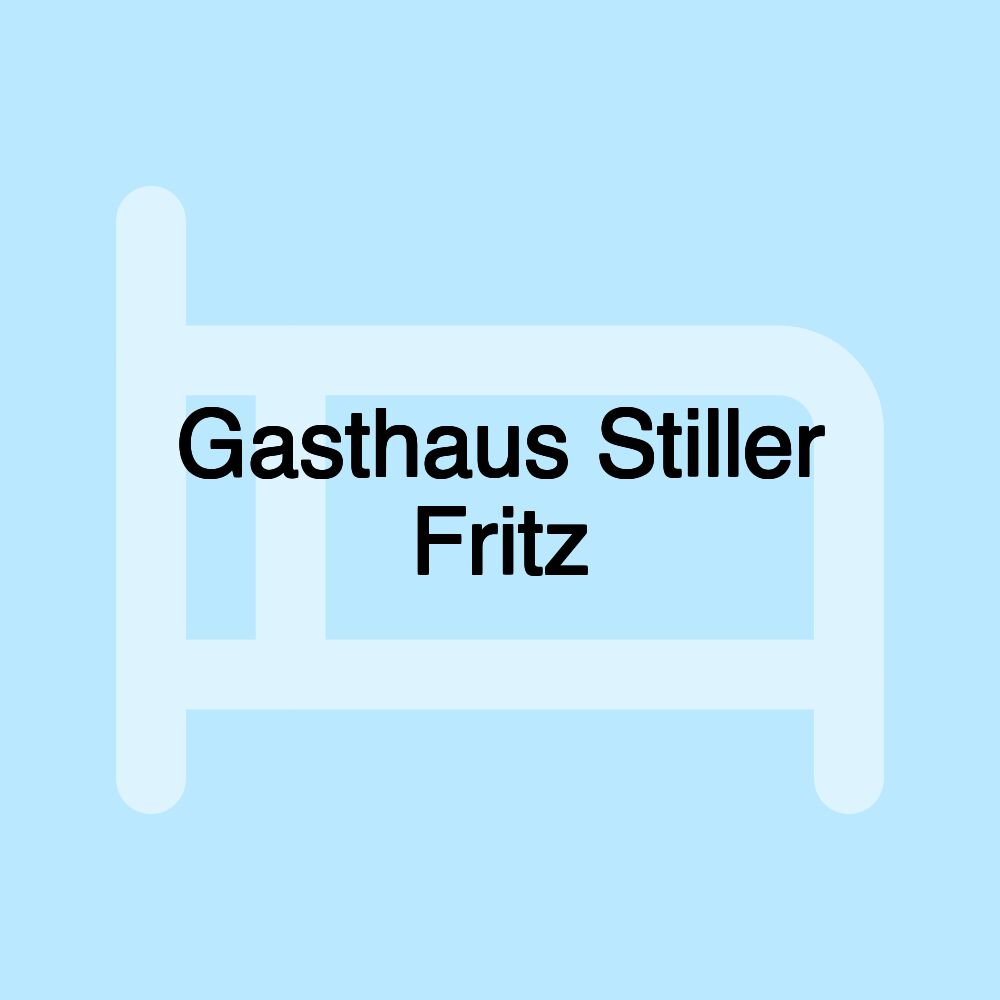 Gasthaus Stiller Fritz