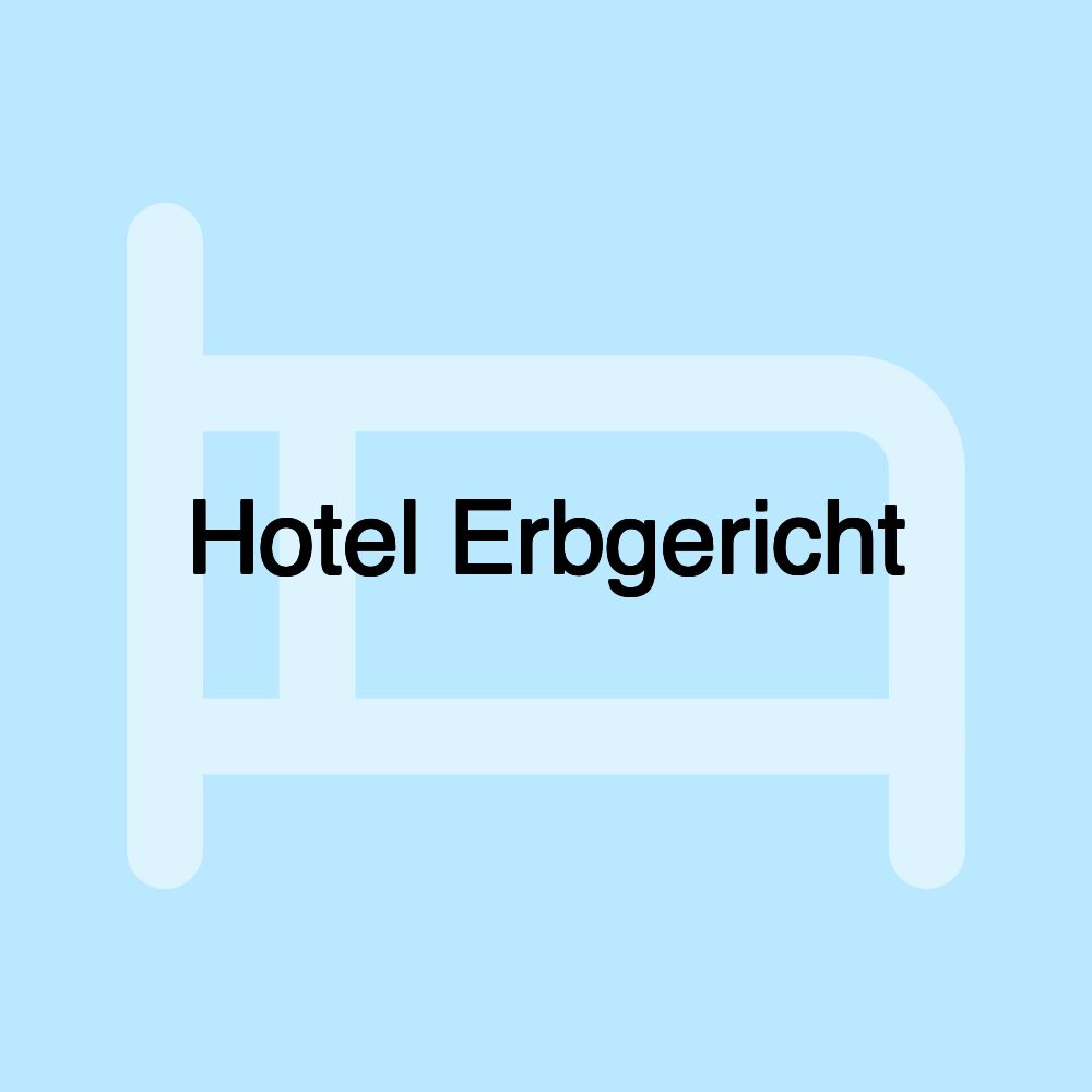 Hotel Erbgericht