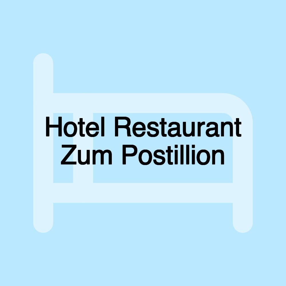 Hotel Restaurant Zum Postillion