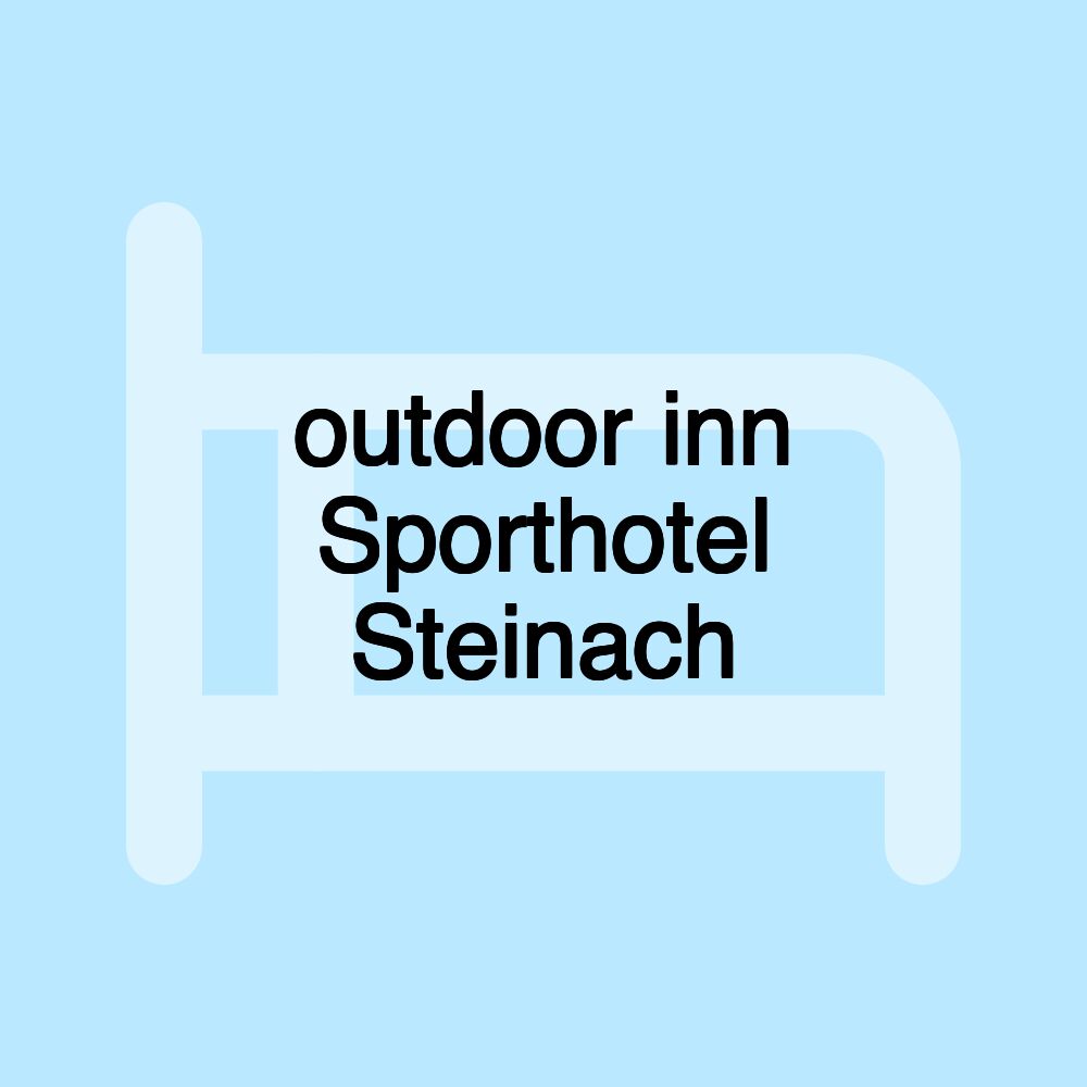 outdoor inn Sporthotel Steinach