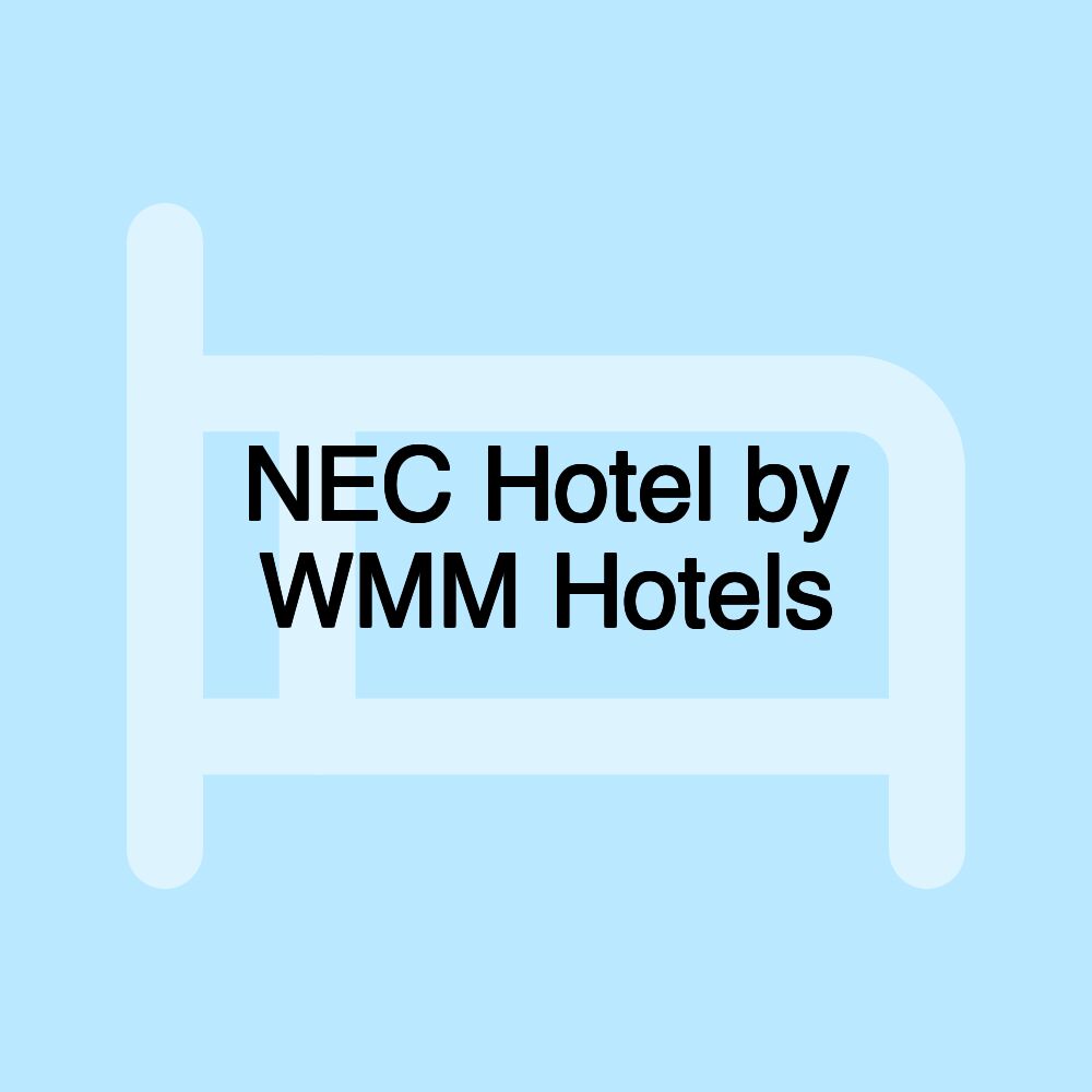 NEC Hotel by WMM Hotels