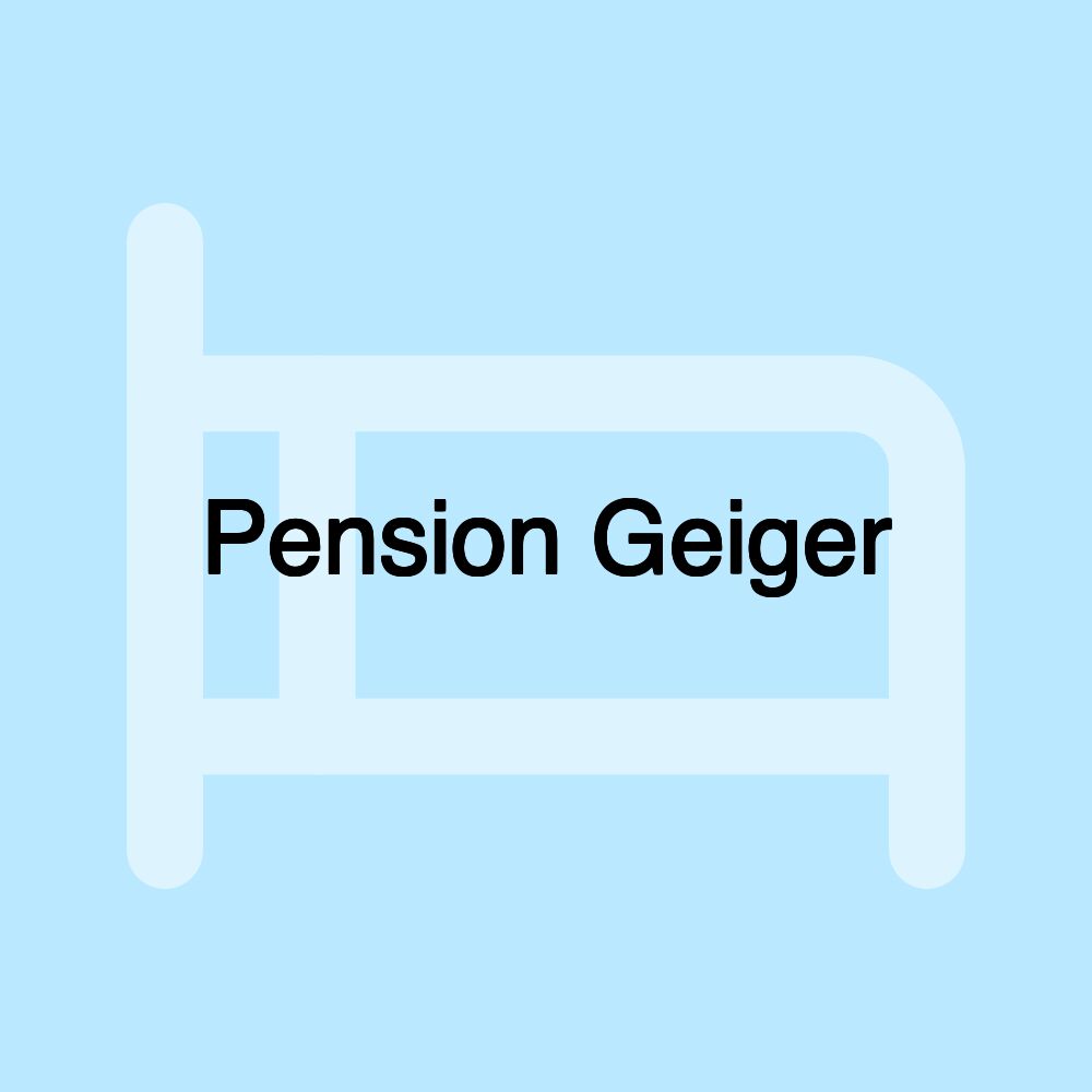 Pension Geiger