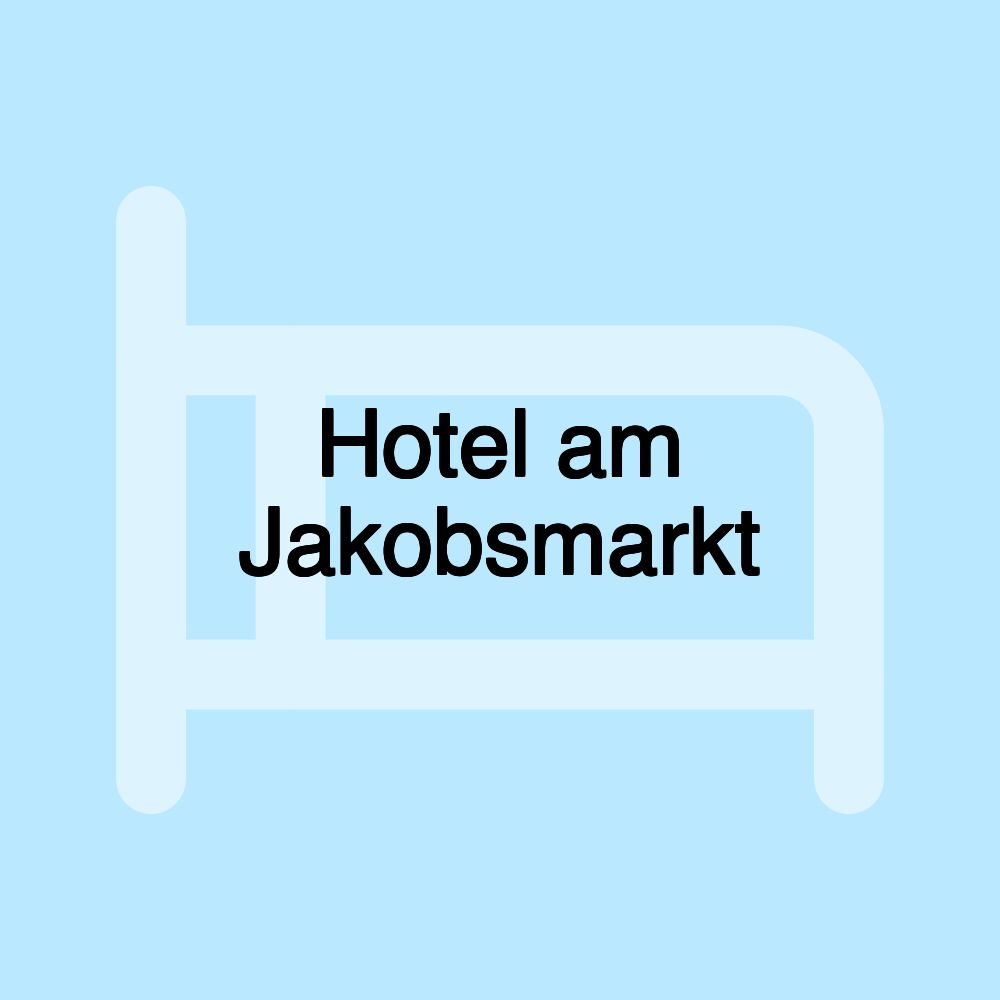 Hotel am Jakobsmarkt