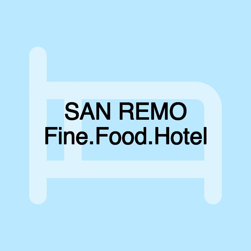 SAN REMO Fine.Food.Hotel