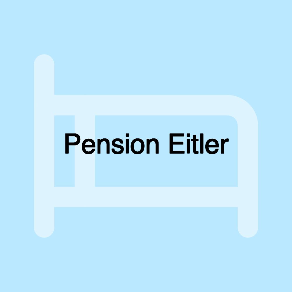 Pension Eitler