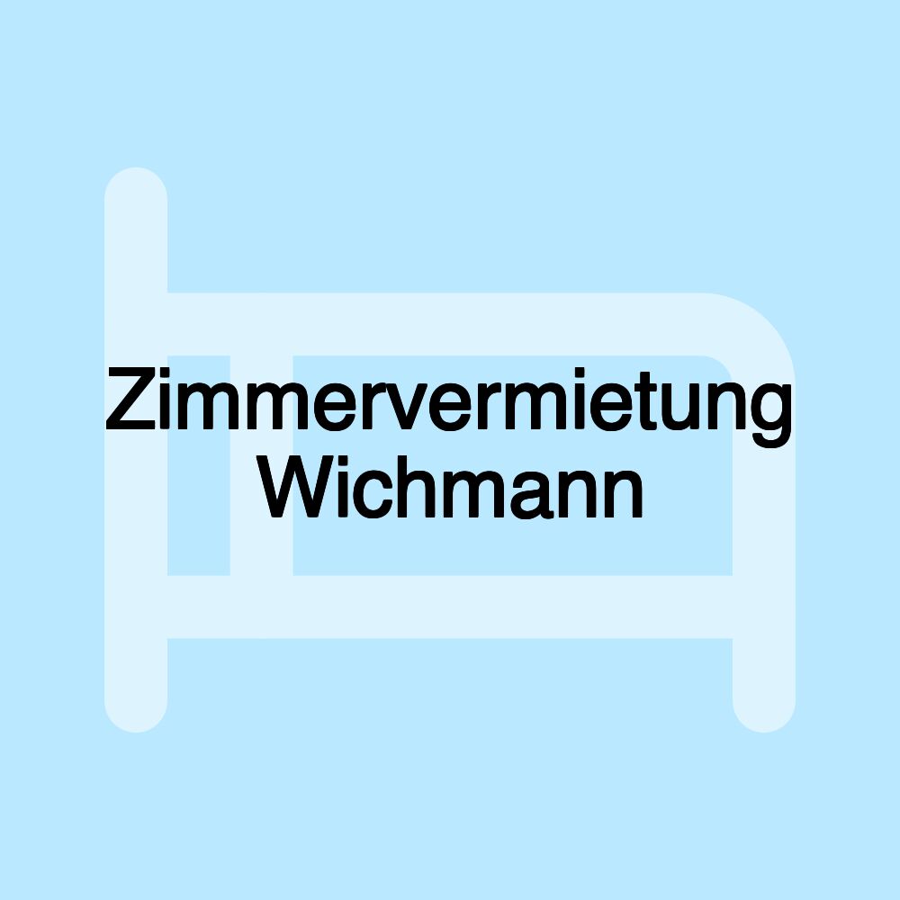 Zimmervermietung Wichmann