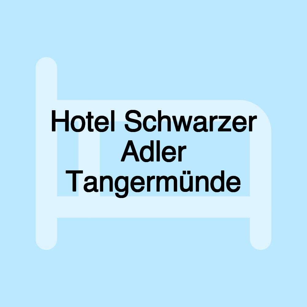 Hotel Schwarzer Adler Tangermünde