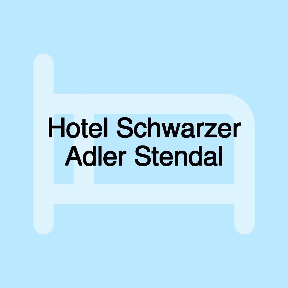 Hotel Schwarzer Adler Stendal