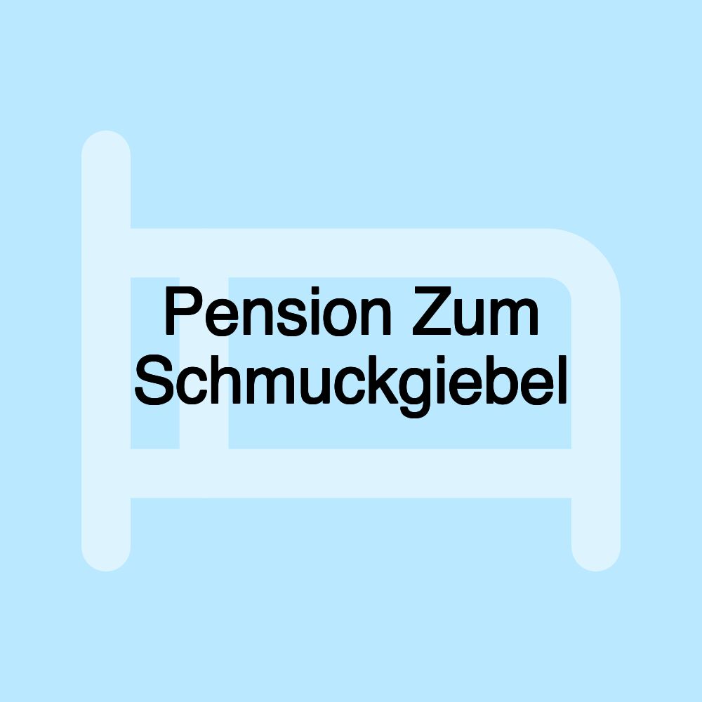 Pension Zum Schmuckgiebel