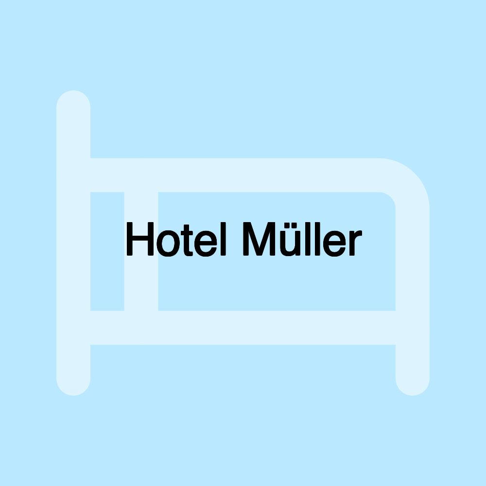 Hotel Müller