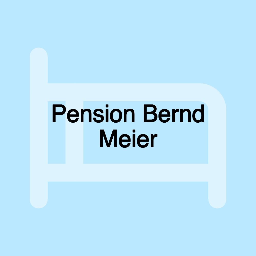 Pension Bernd Meier