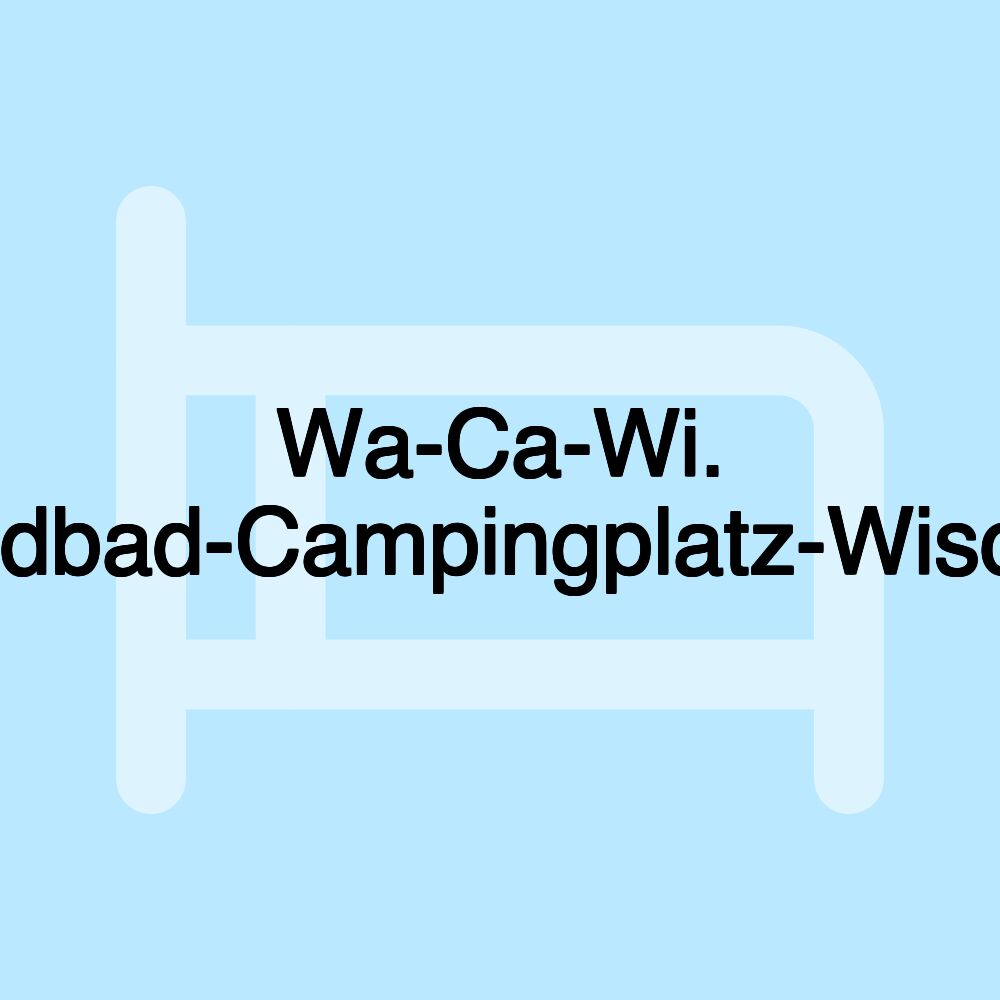 Wa-Ca-Wi. Waldbad-Campingplatz-Wischer