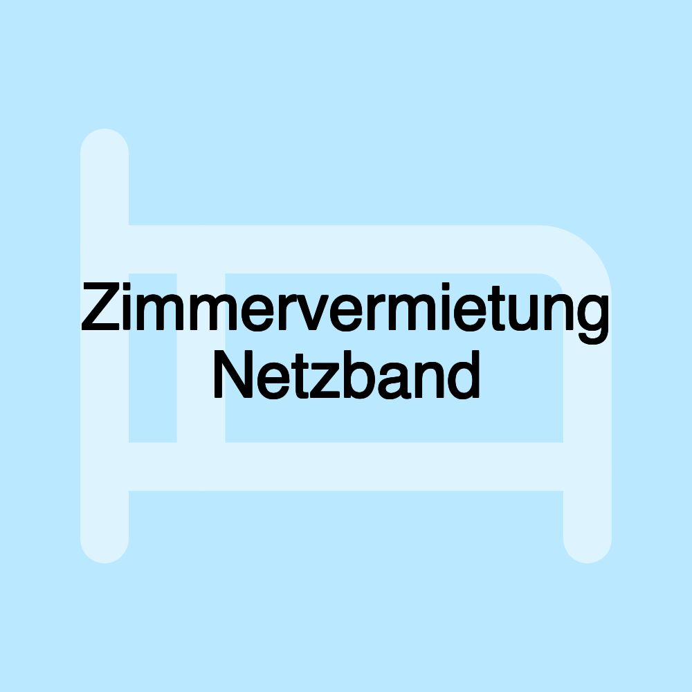 Zimmervermietung Netzband