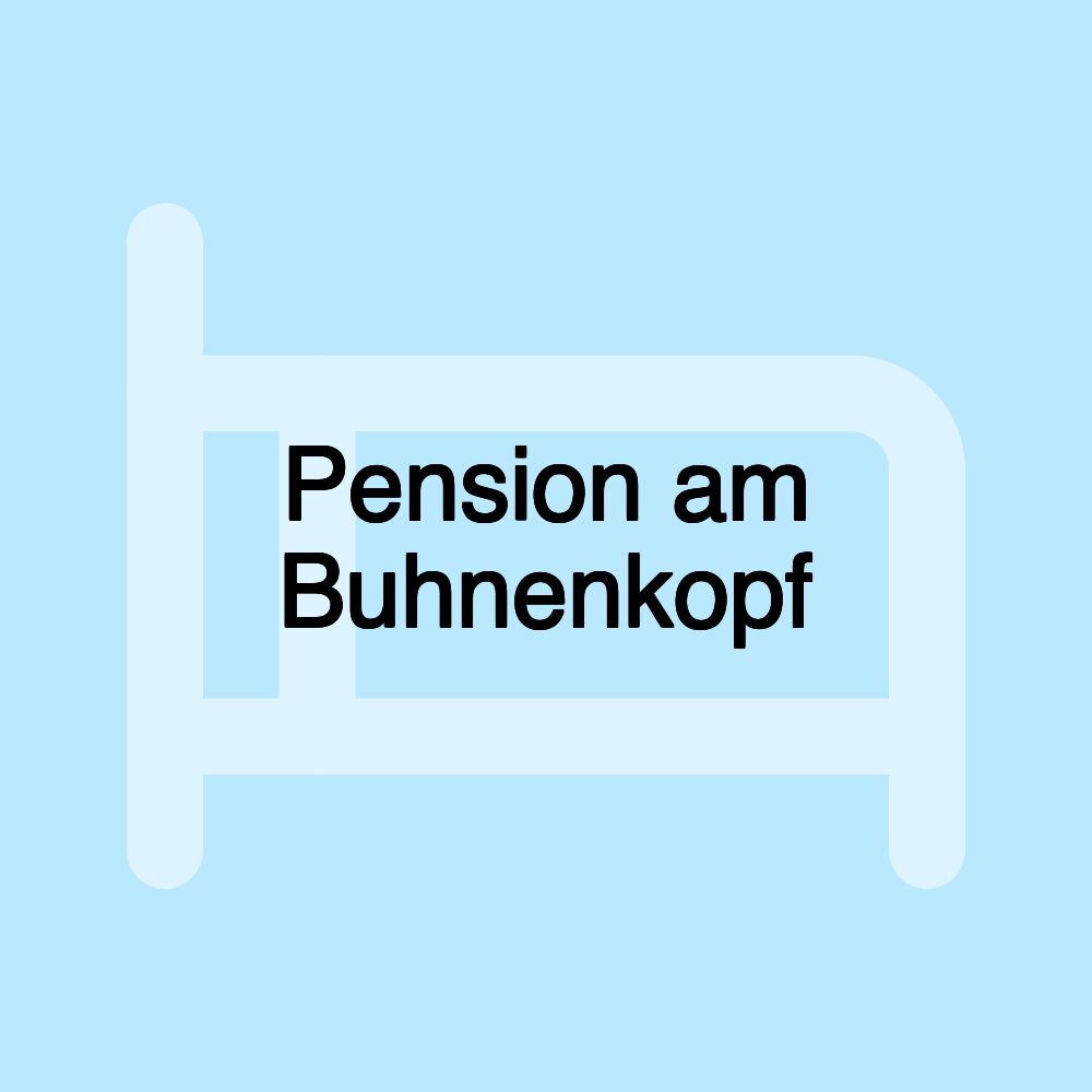 Pension am Buhnenkopf