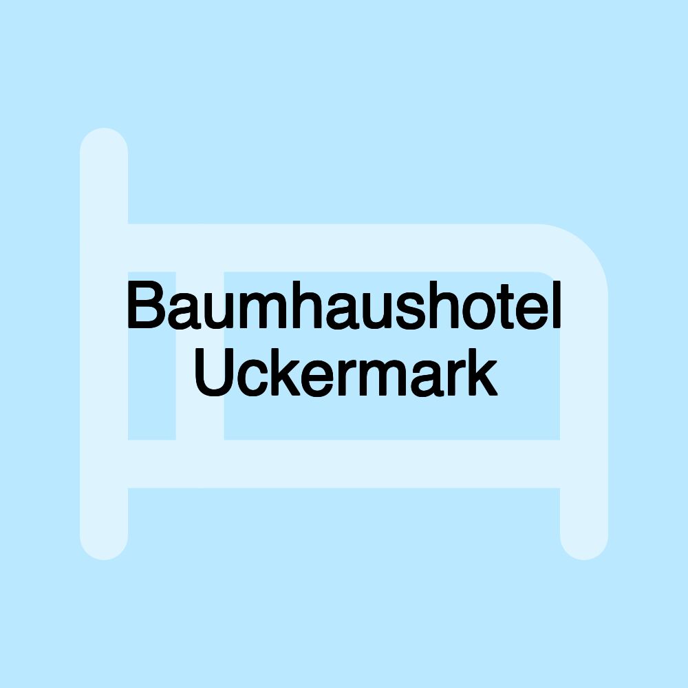 Baumhaushotel Uckermark