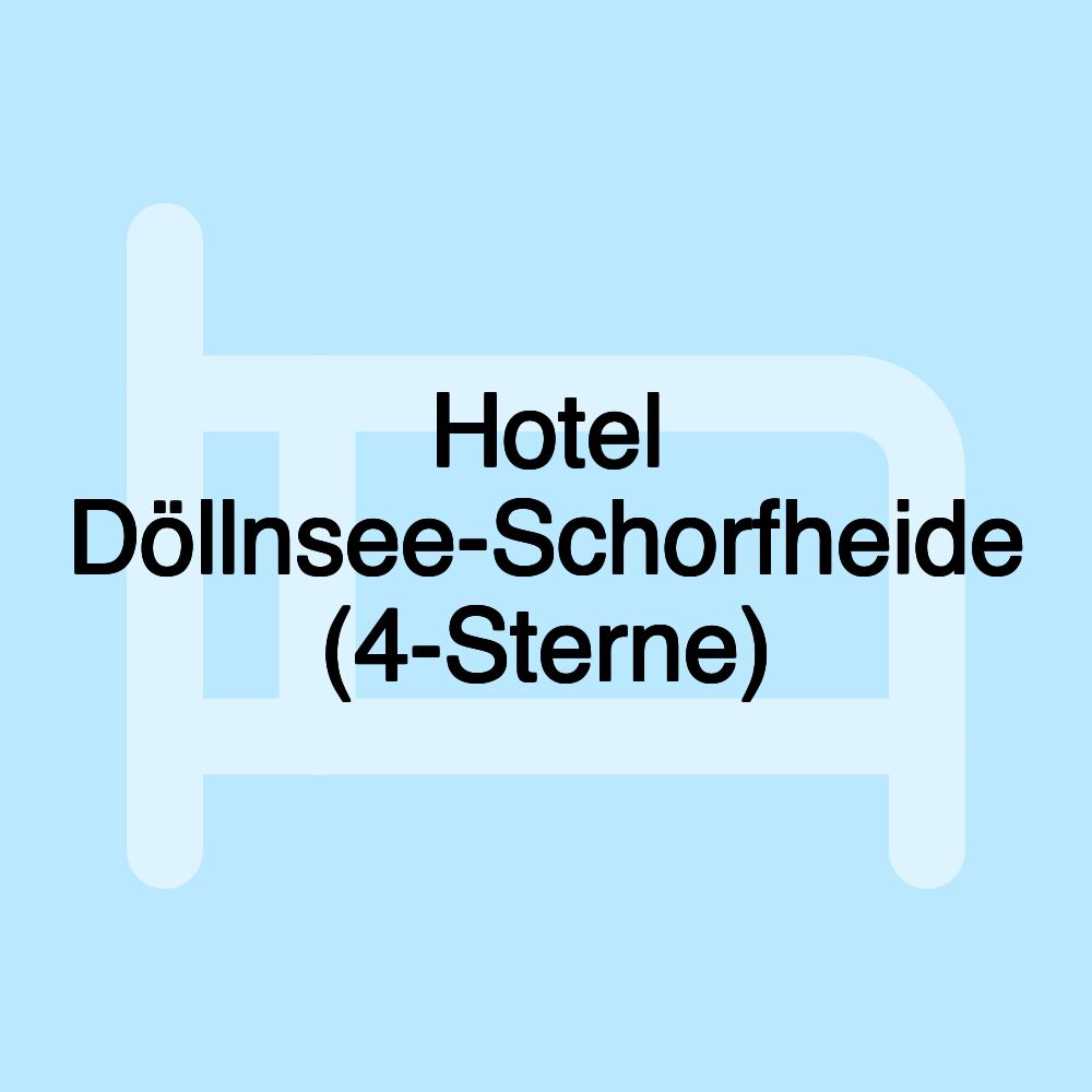 Hotel Döllnsee-Schorfheide (4-Sterne)