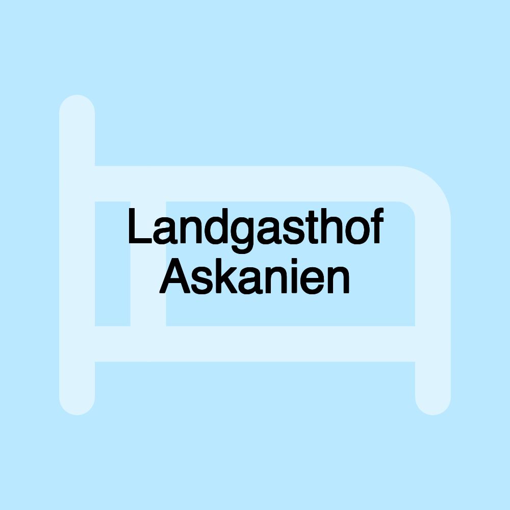 Landgasthof Askanien