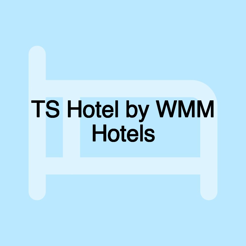 TS Hotel by WMM Hotels