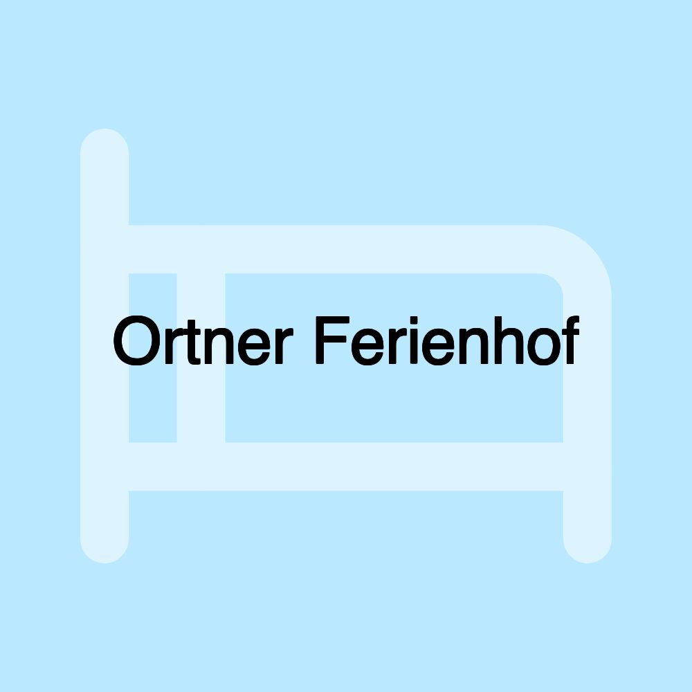 Ortner Ferienhof