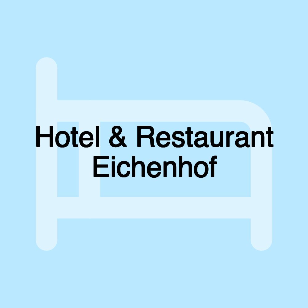 Hotel & Restaurant Eichenhof