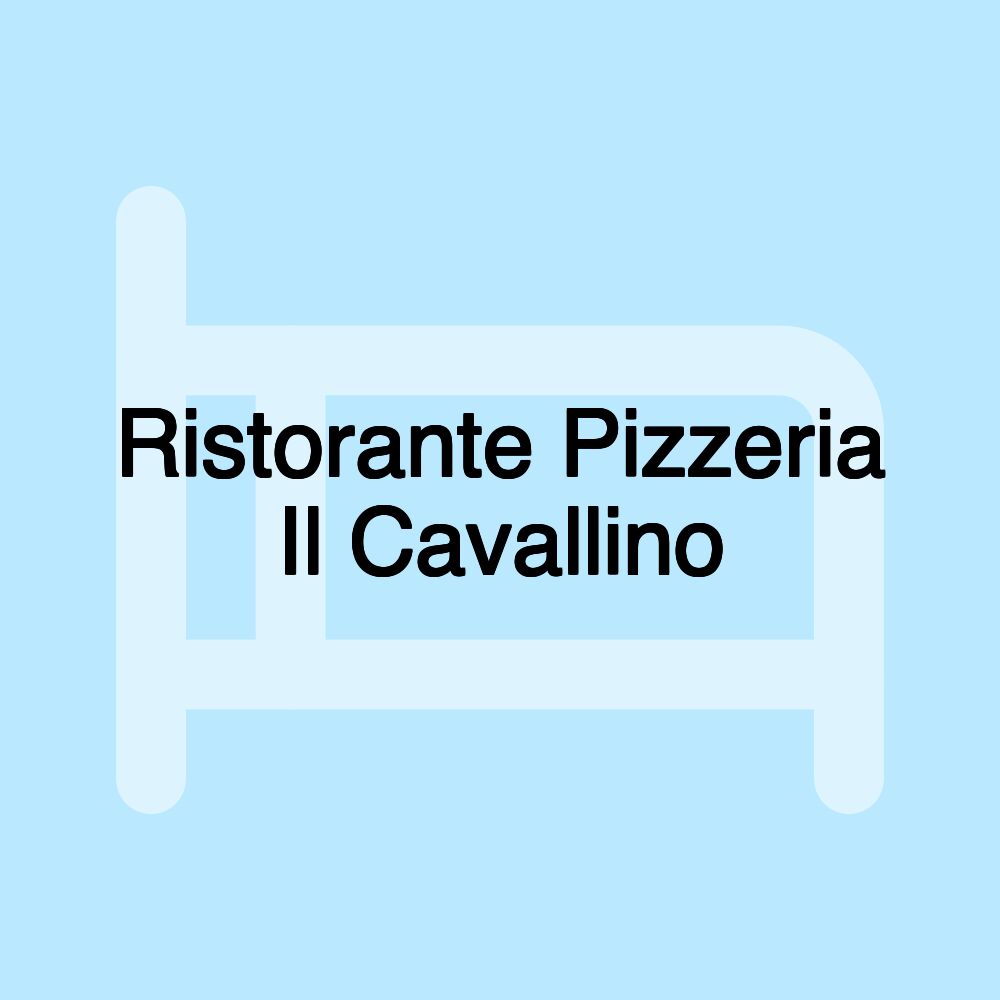 Ristorante Pizzeria Il Cavallino