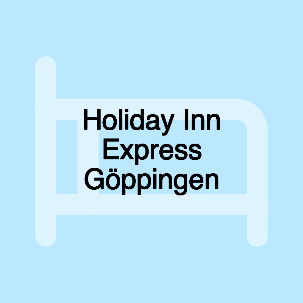 Holiday Inn Express Göppingen