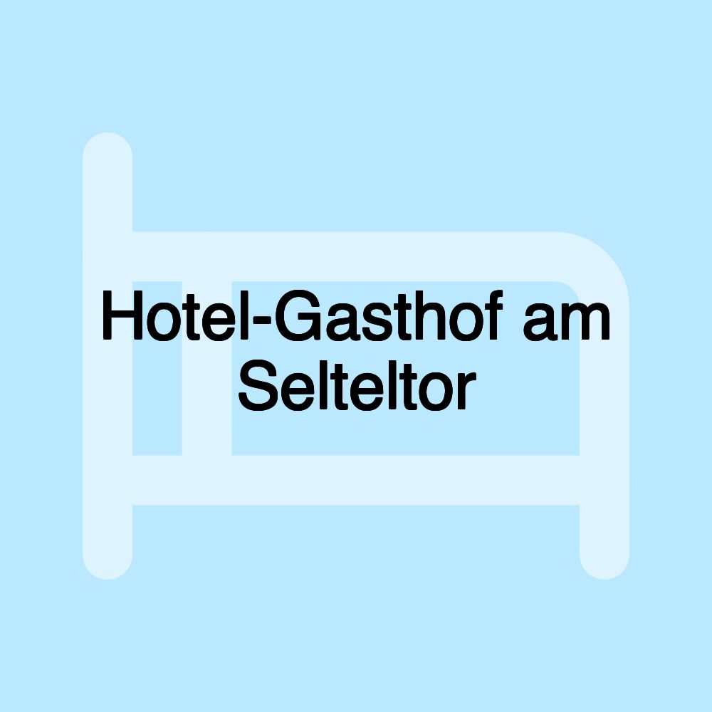 Hotel-Gasthof am Selteltor