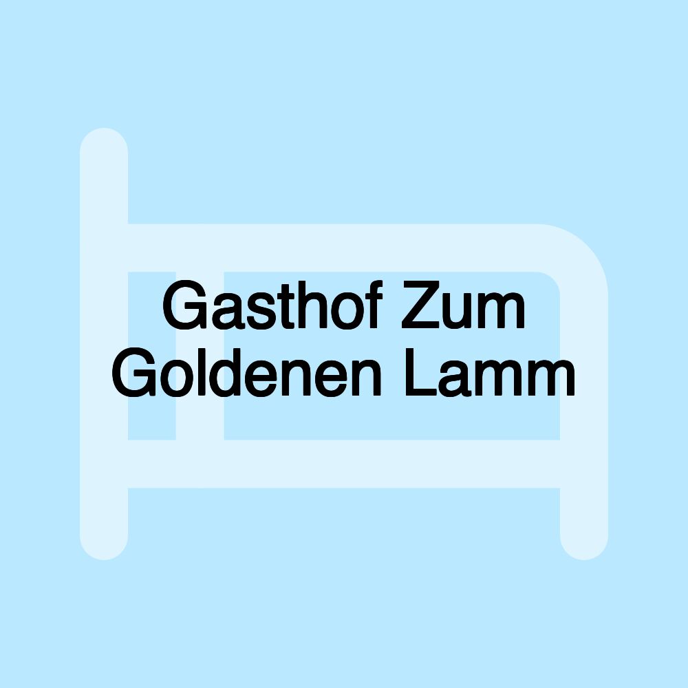 Gasthof Zum Goldenen Lamm