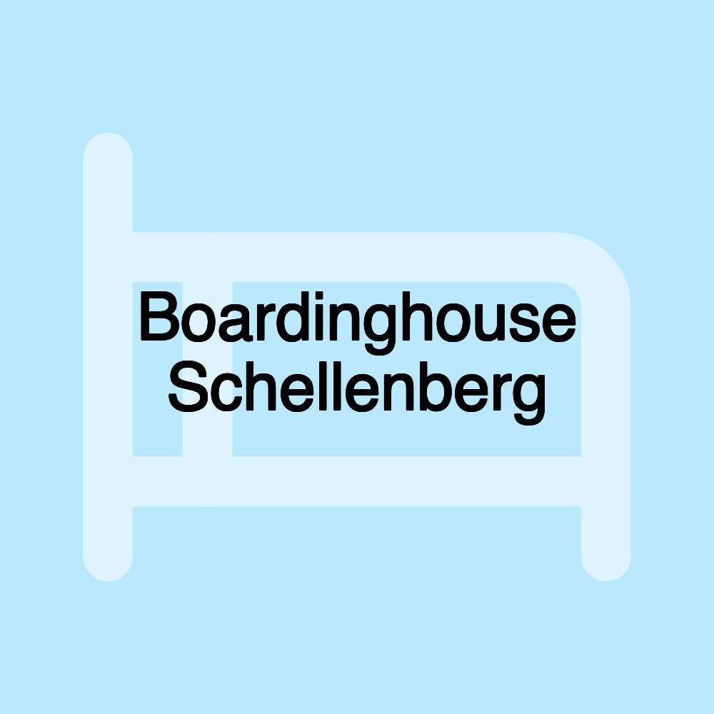 Boardinghouse Schellenberg