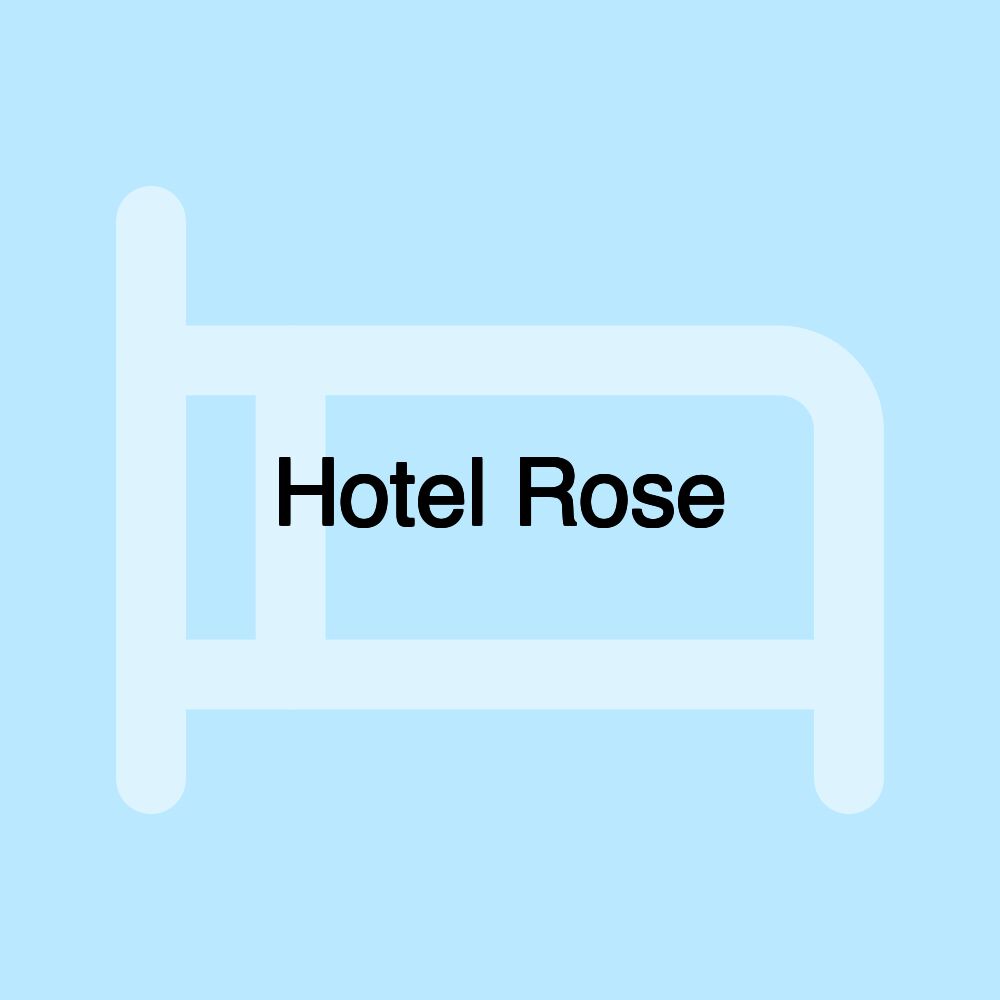 Hotel Rose