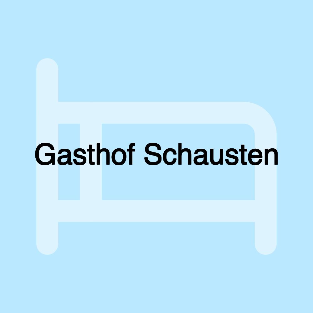 Gasthof Schausten