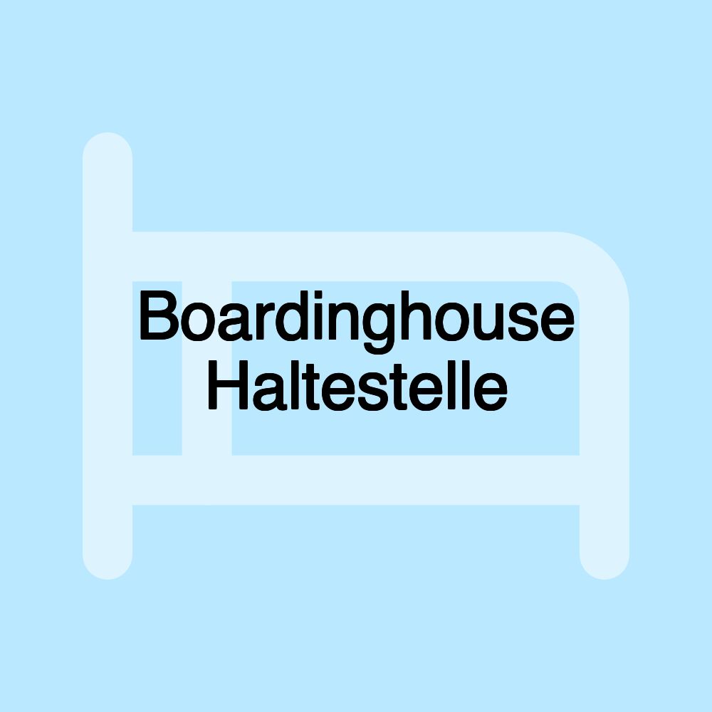 Boardinghouse Haltestelle