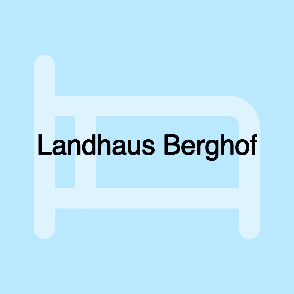 Landhaus Berghof