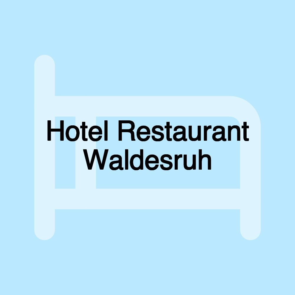 Hotel Restaurant Waldesruh