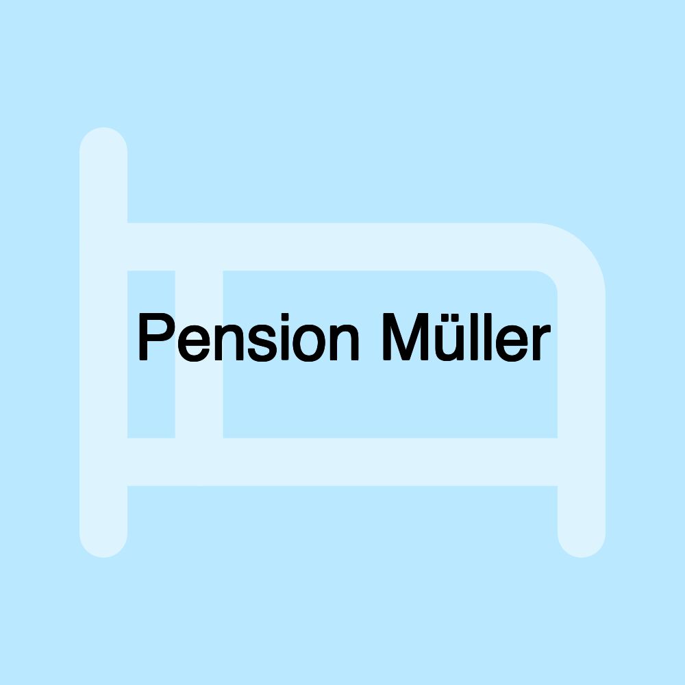 Pension Müller