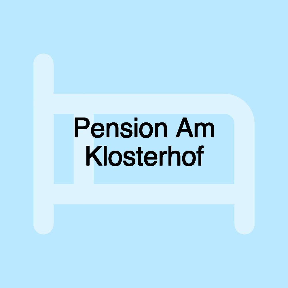 Pension Am Klosterhof