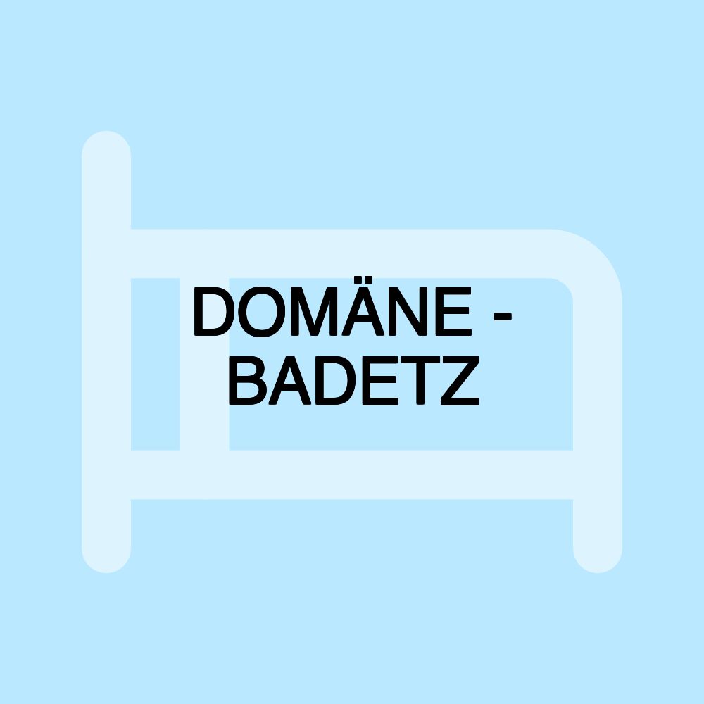 DOMÄNE - BADETZ